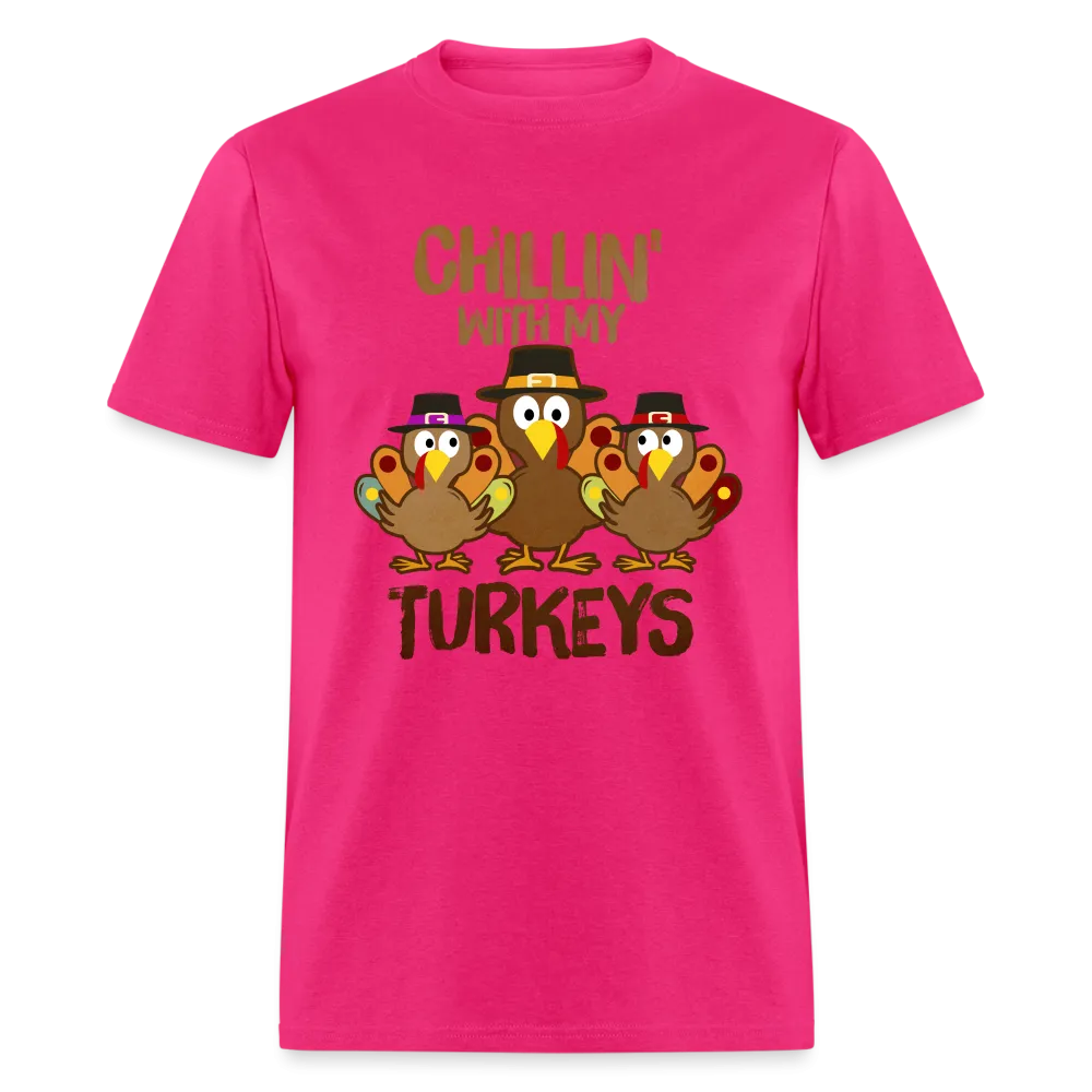 Chillin With My Turkeys T-Shirt (Thanksgiving)
