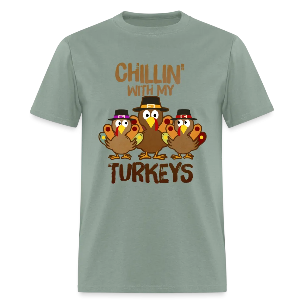 Chillin With My Turkeys T-Shirt (Thanksgiving)
