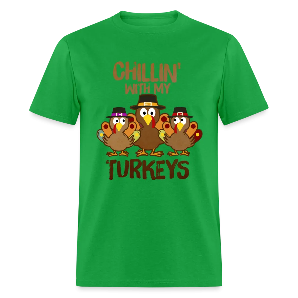 Chillin With My Turkeys T-Shirt (Thanksgiving)