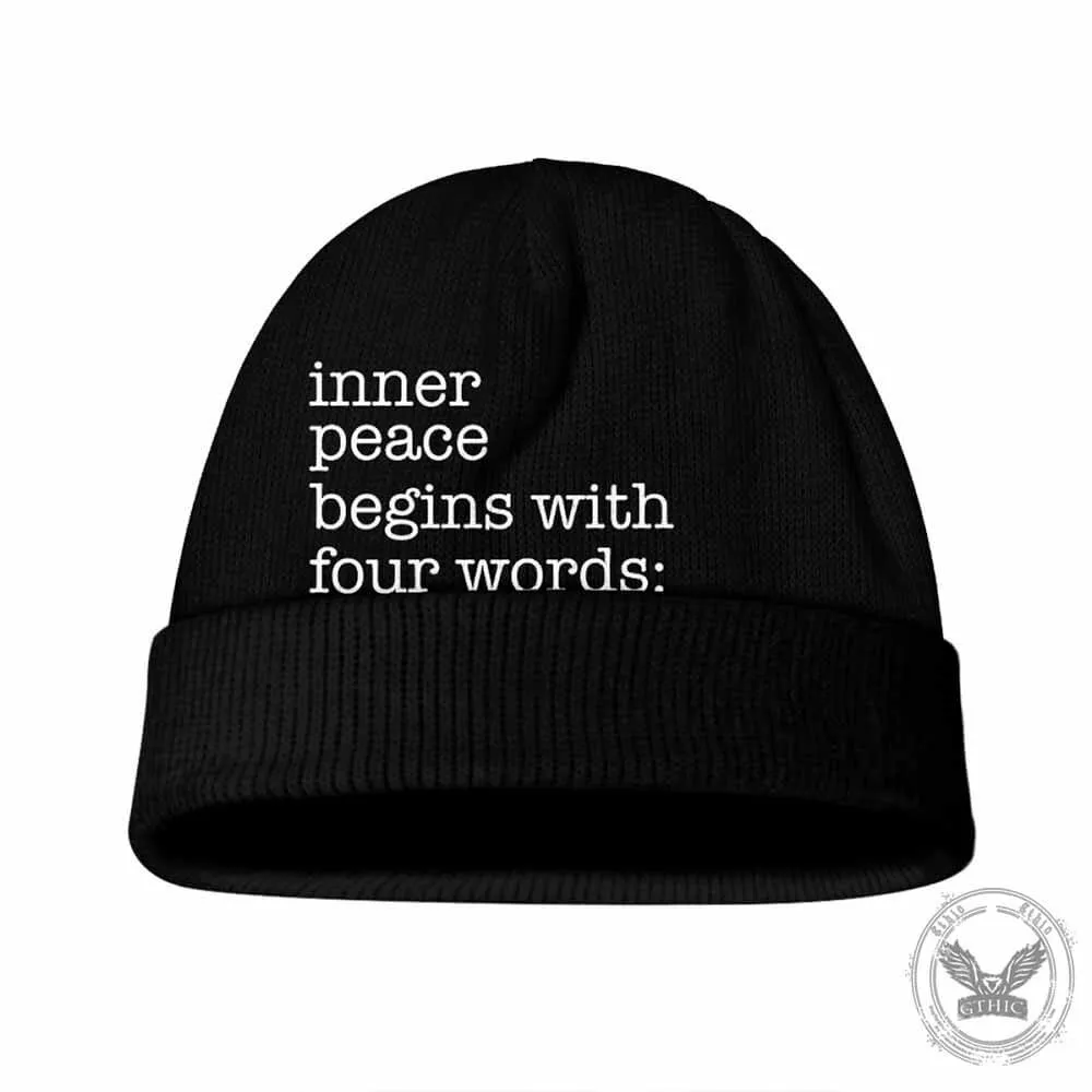 Inner Peace Begins With Four Words Warm Knitted Beanie Hat