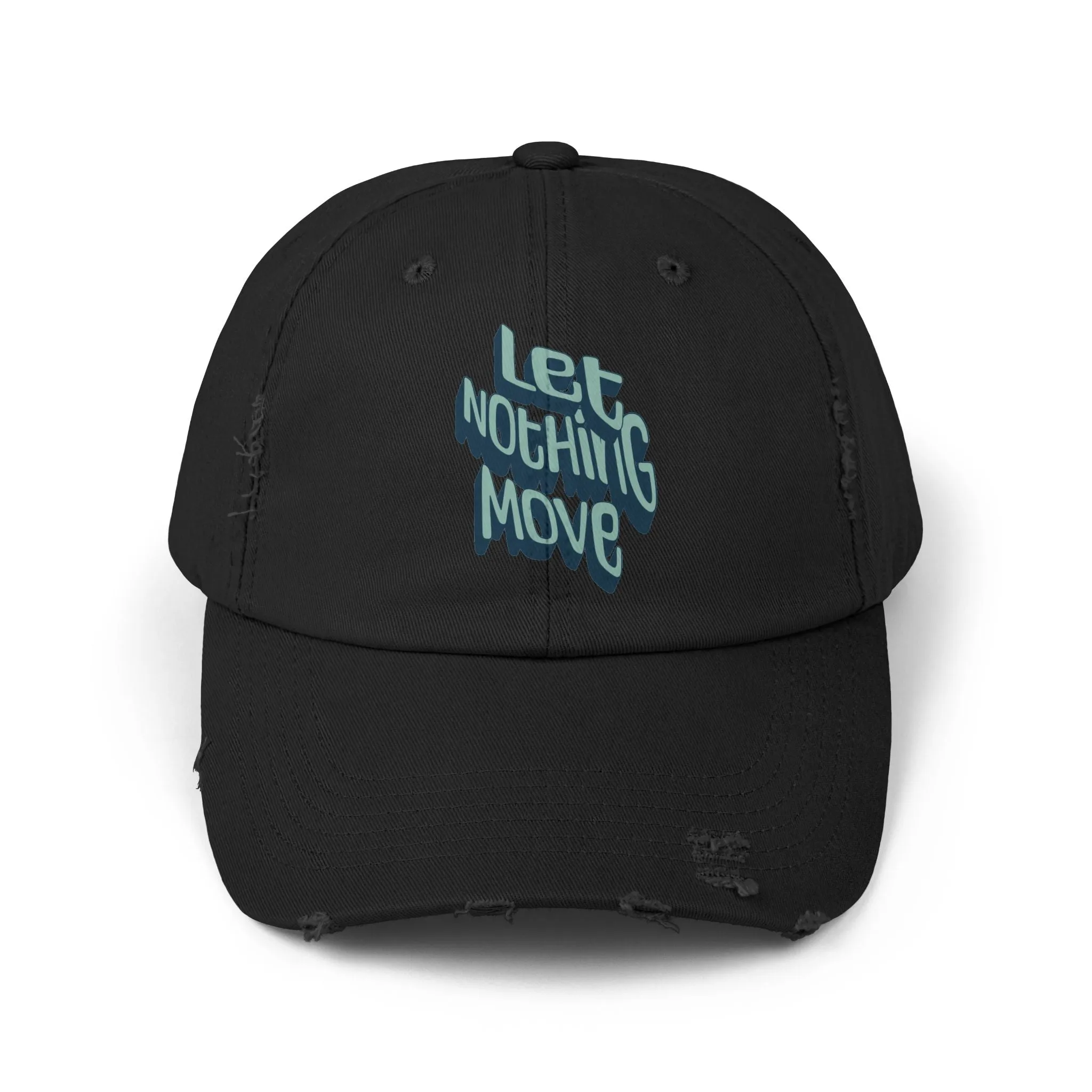 Let nothing move Unisex Distressed Cap  - EmpressKorea