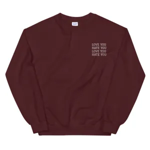 LOVE YOU HATE YOU - Sweatshirt