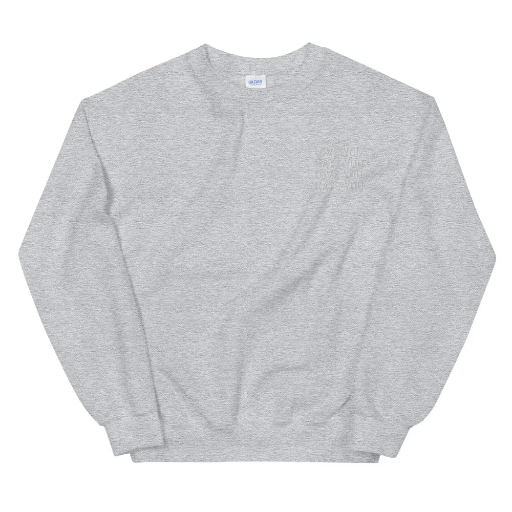 LOVE YOU HATE YOU - Sweatshirt