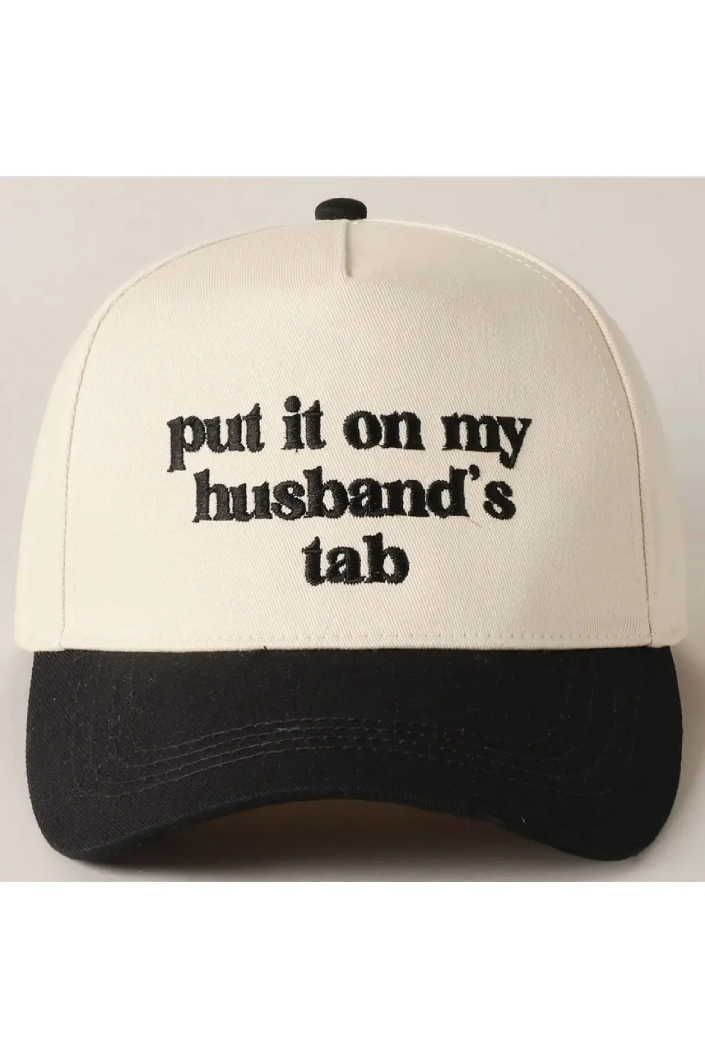 PUT IT ON MY HUSBAND'S TAB HATS