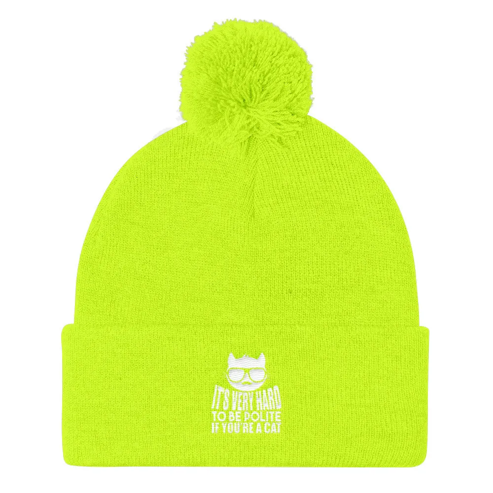 YE Unlimited (its hard to be polite) Pom Pom Knit Cap