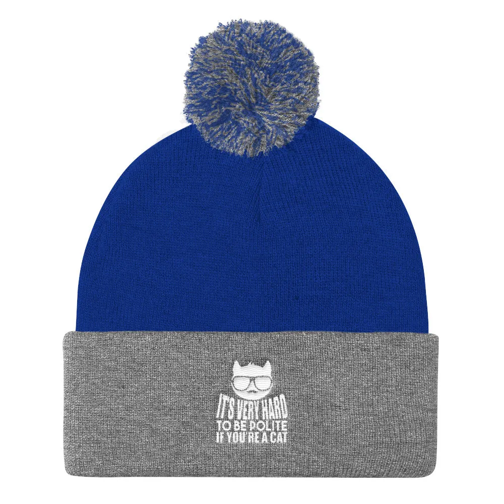 YE Unlimited (its hard to be polite) Pom Pom Knit Cap