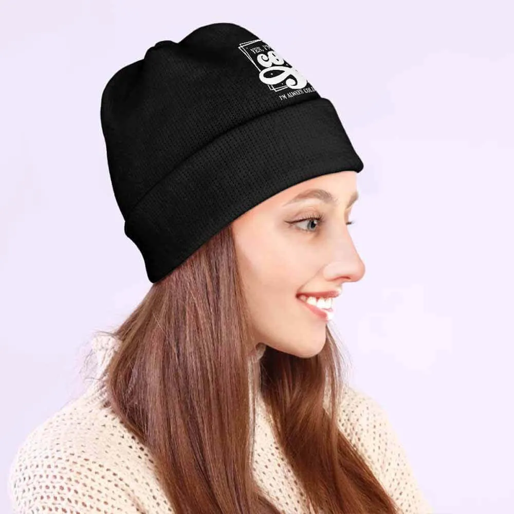 Yes Always I’m Cold Warm Knitted Beanie Hat